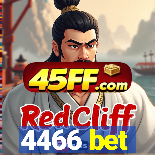 4466 bet